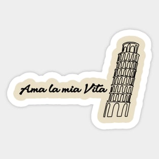 Ama La Mia Vita (Alternate Design) Sticker